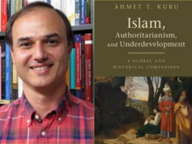 Photo of Ahmet Kuru and Islam, Authoritarianism, and Underdevelopment book cover