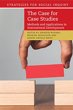 The Case for Case Studies: Methods and Applications in International Development book cover
