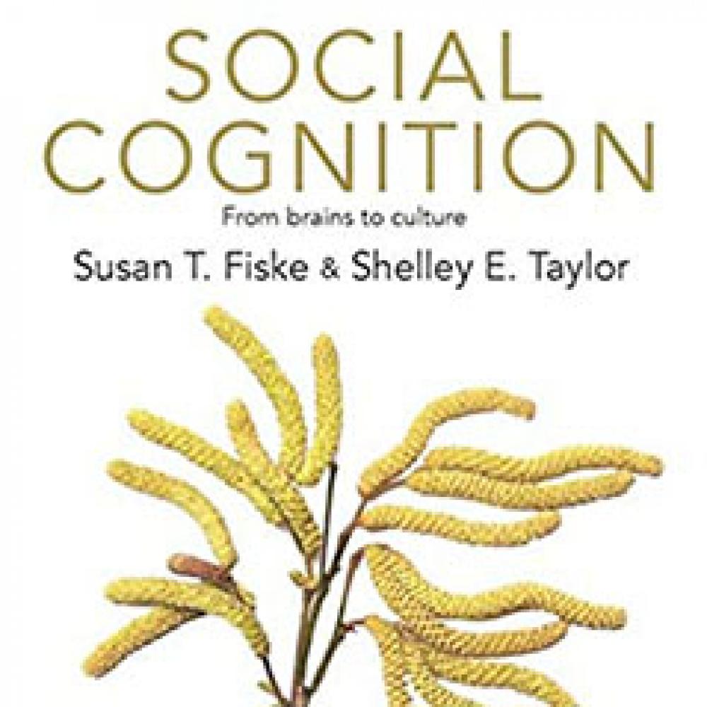Social Cognition: From Brains to Culture (Fourth Edition)