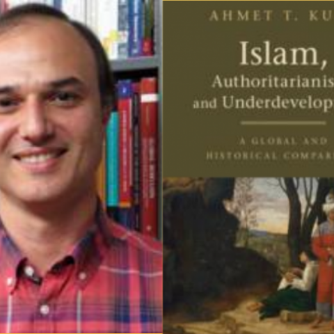 Photo of Ahmet Kuru and Islam, Authoritarianism, and Underdevelopment book cover