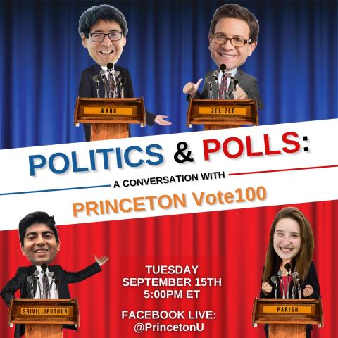 Julian Zelizer and Sam Wang logo for Politics and Polls event with Vote100